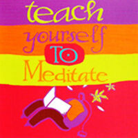 Teach Yourself to Meditate